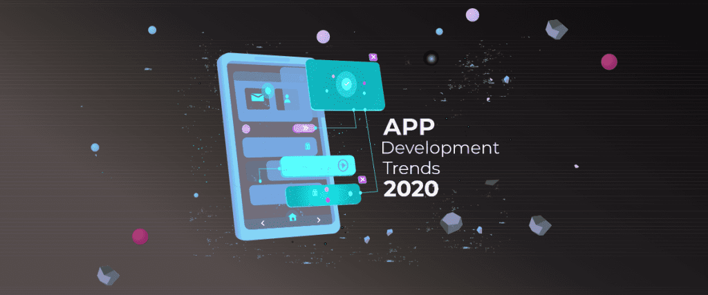 Top-6-Trends-the-Best-Application-Development-Company-Should-Look-for-in-2020