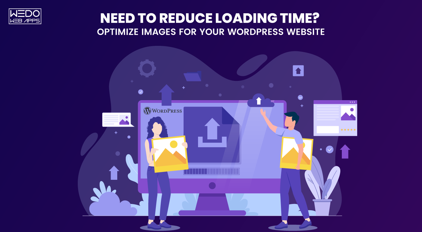 4 Top Reasons to optimize images for your WordPress website