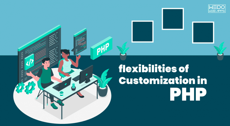 Benefits of Customization in PHP