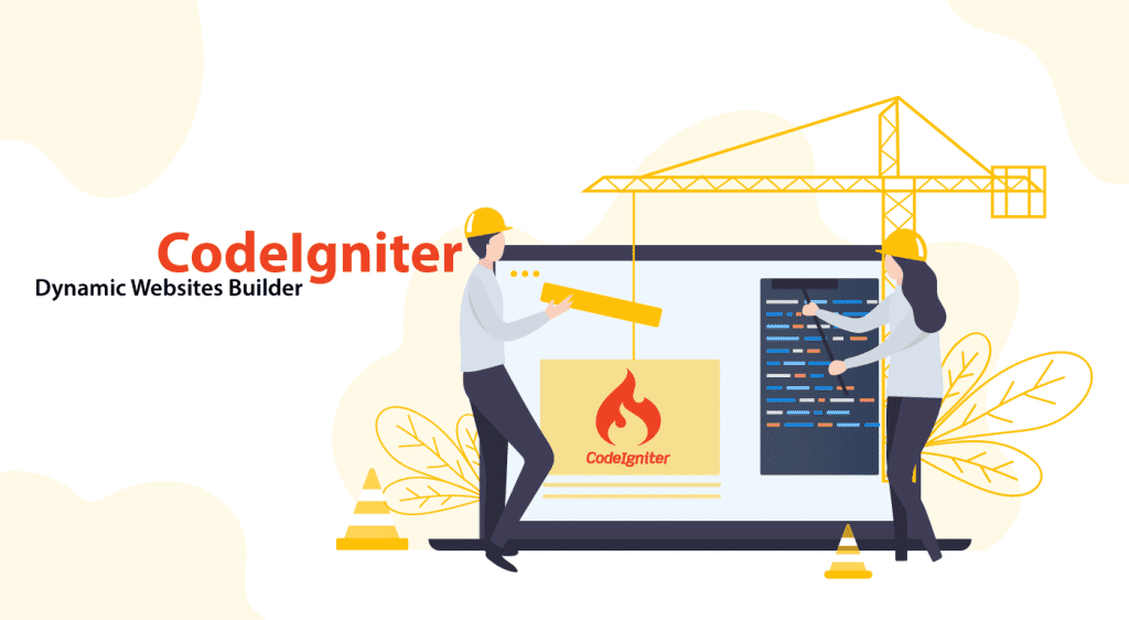 CodeIgniter Web Framework: The Dynamic Websites Builder