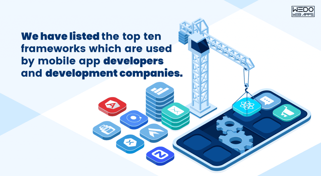 Top 10 mobile app development frameworks in 2019-2020
