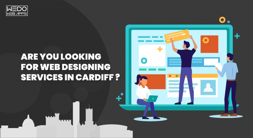 Top Services You Must Know About Web Design in Cardiff