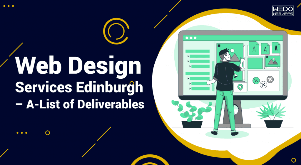 Stand Out from the Crowd with an Array of Web Design in Edinburgh: Services Explained