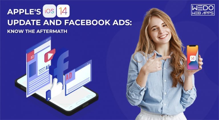 Apple iOS 14 update and Facebook Ads: Know the Aftermath