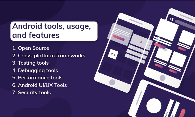 Android tools, usage, and features
