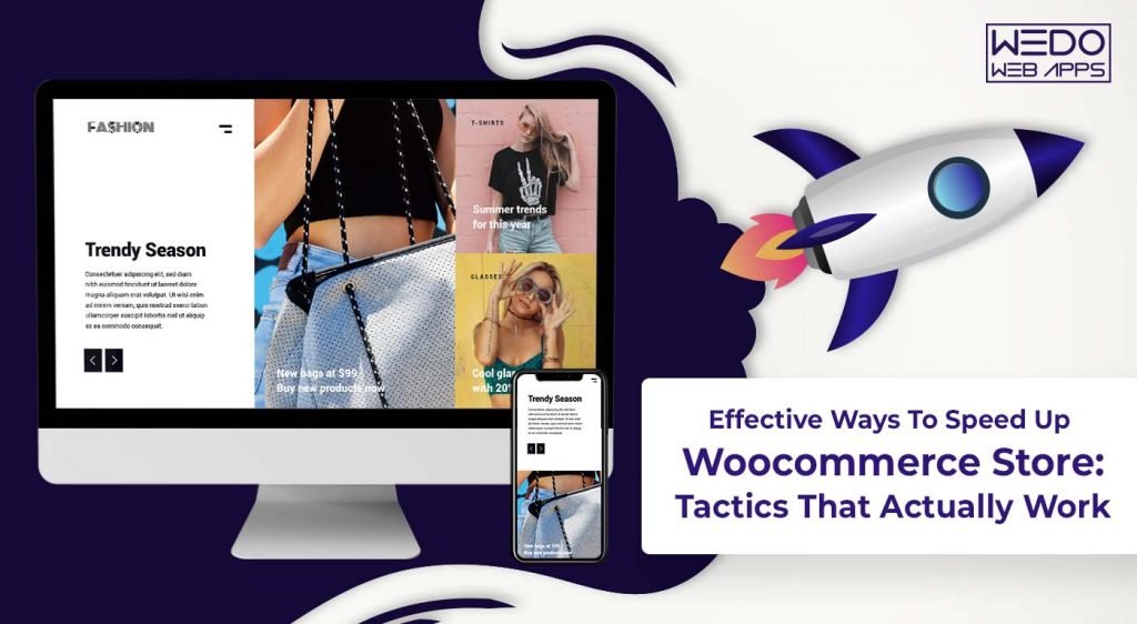 Effective Ways To Speed Up Woocommerce Store: Tactics That Actually Work