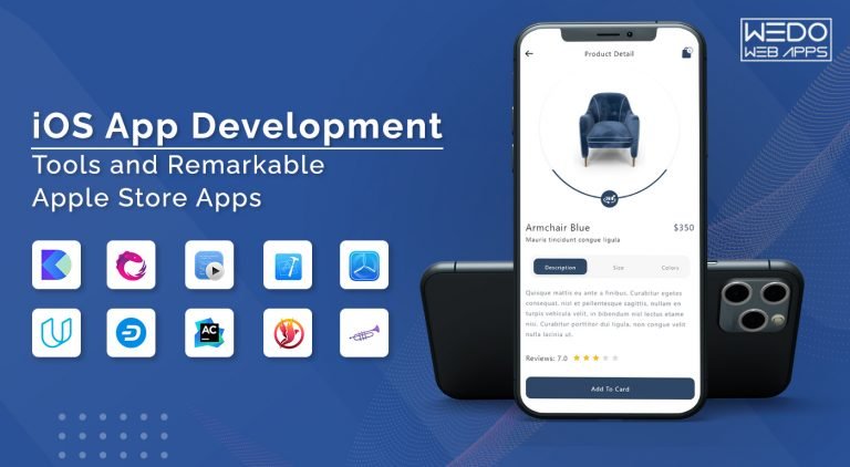 iOS App Development Tools and Remarkable Apple Store Apps