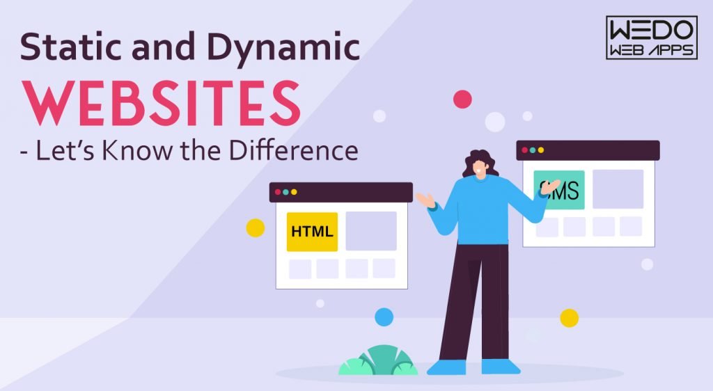 Static and Dynamic Websites – Let’s Know the Difference