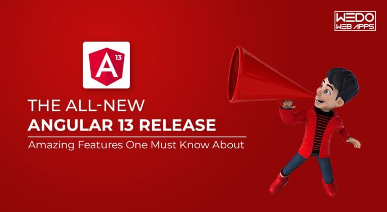 The All-New Angular 13 Release – Amazing Features One Must Know About