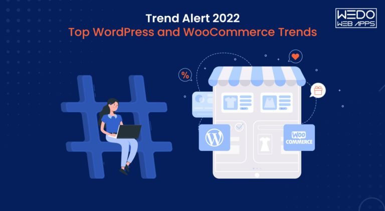 Trend Alert 2022 – Top WordPress and WooCommerce Trends