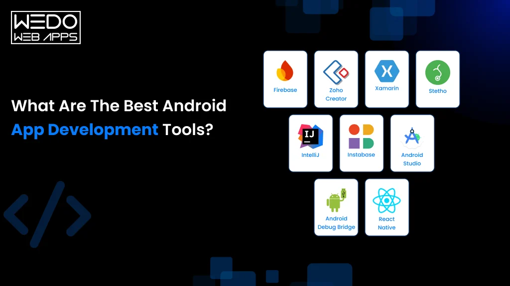 Best Android app development tools Top Android app development tools list