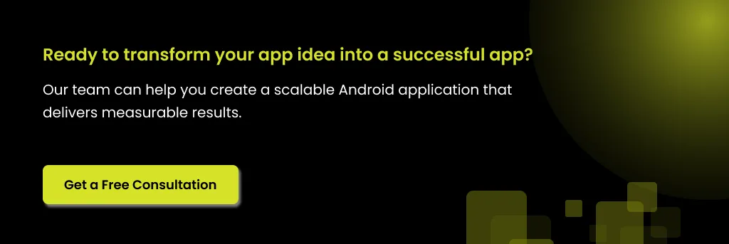Ready app idea transform success Build scalable Android app results
