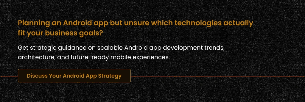 Strategic Android App Development Guidance