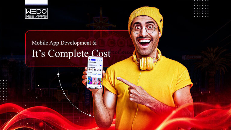 Mobile App Development Cost – A Complete Cost Estimation Guide