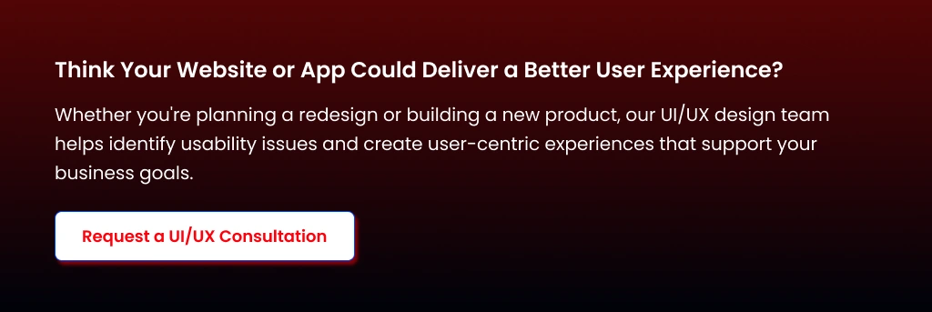 Better Website & App User Experience UI/UX Consultation for Better Experience