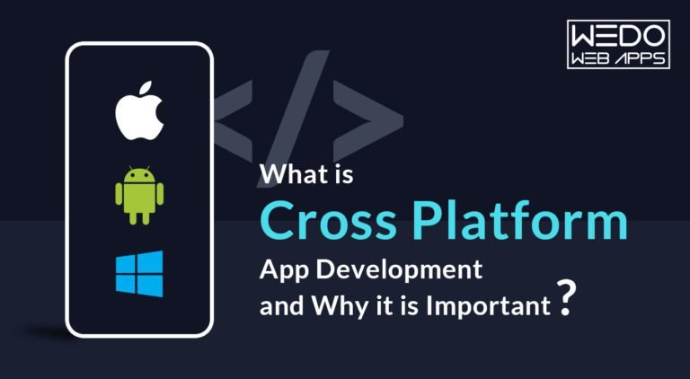 What Is Cross-Platform App Development, and Why Is It Important?