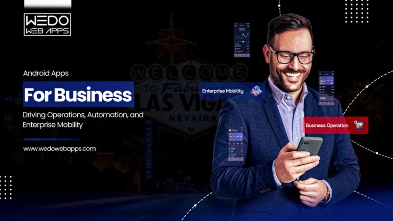 Android Apps for Business: Driving Operations, Automation, and Enterprise Mobility