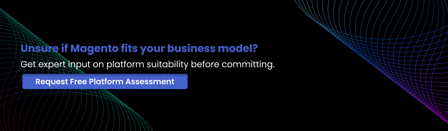 Request a free Magento platform assessment