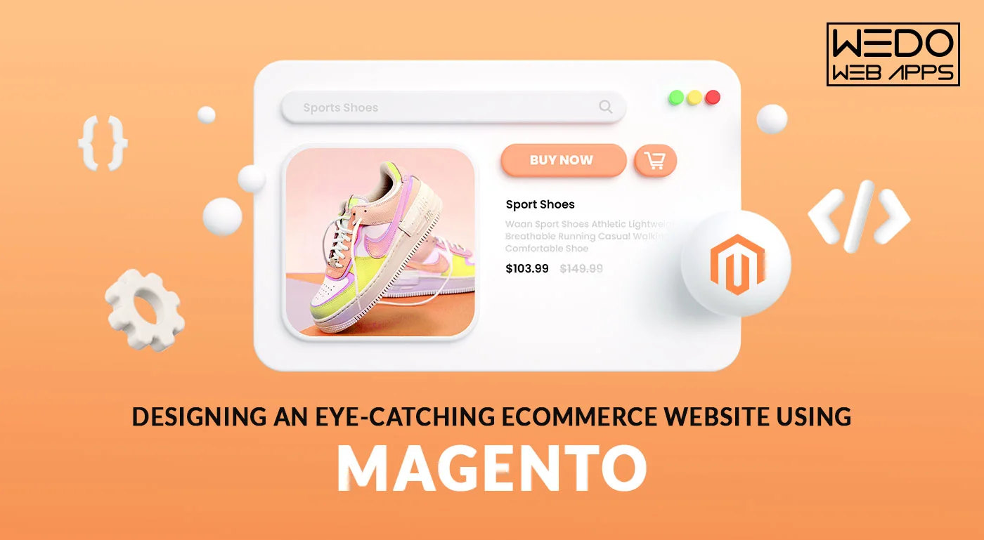 Designing an Eye-catching Ecommerce Website using Magento