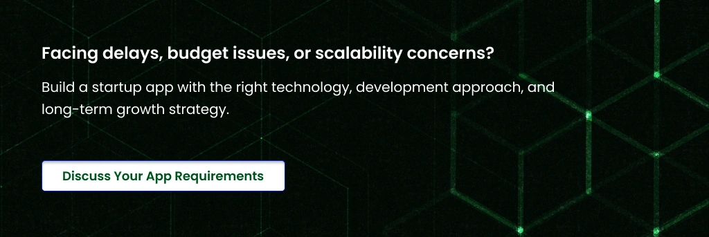 Discuss Your Startup App Requirements Startup App Growth and Scalability Strategy