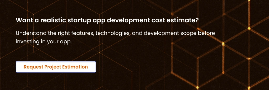 Request Startup App Cost Estimation Startup App Features Cost and Planning