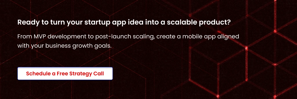 Schedule a Free Startup App Strategy Call MVP Development to Scalable App Growth