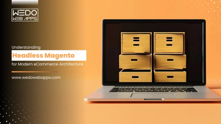 Understanding Headless Magento for Modern eCommerce Architecture