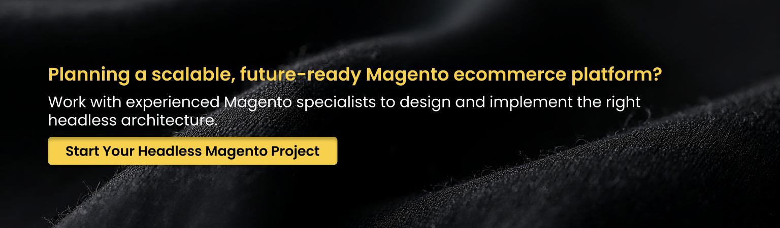 Start Your Headless Magento Project