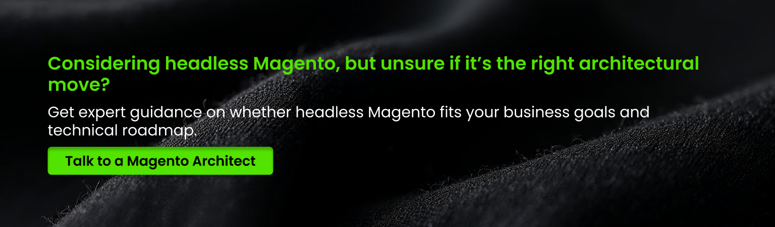 headless Magento fits your business