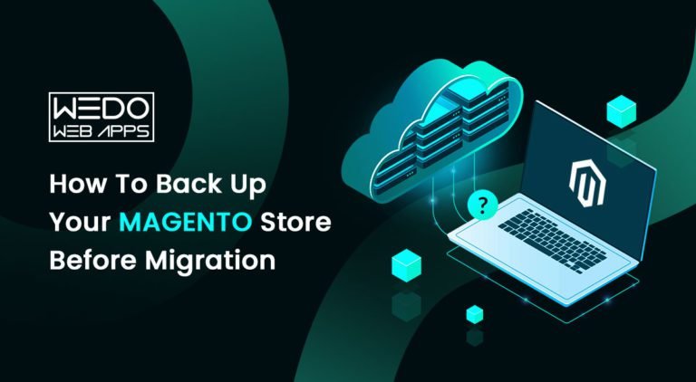 How To Back Up Your Magento Store Before Migration