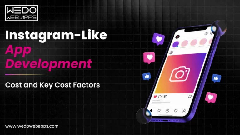 Instagram-Like App Development Cost and Key Cost Factors