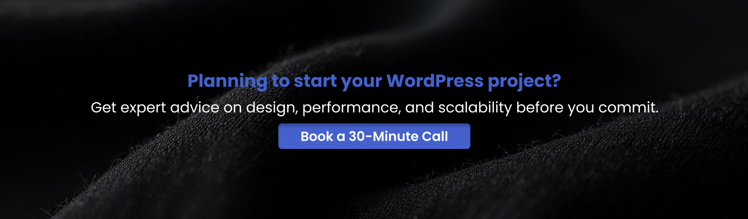 Get expert advice for your WordPress project