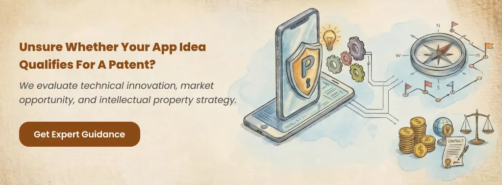 App idea qualifies for a patent Get Expert Guidance