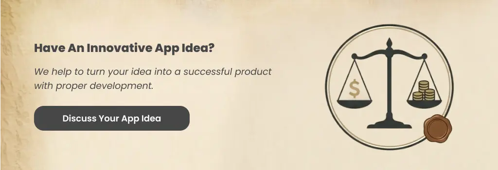 Have an innovative app idea Discuss Your App Idea