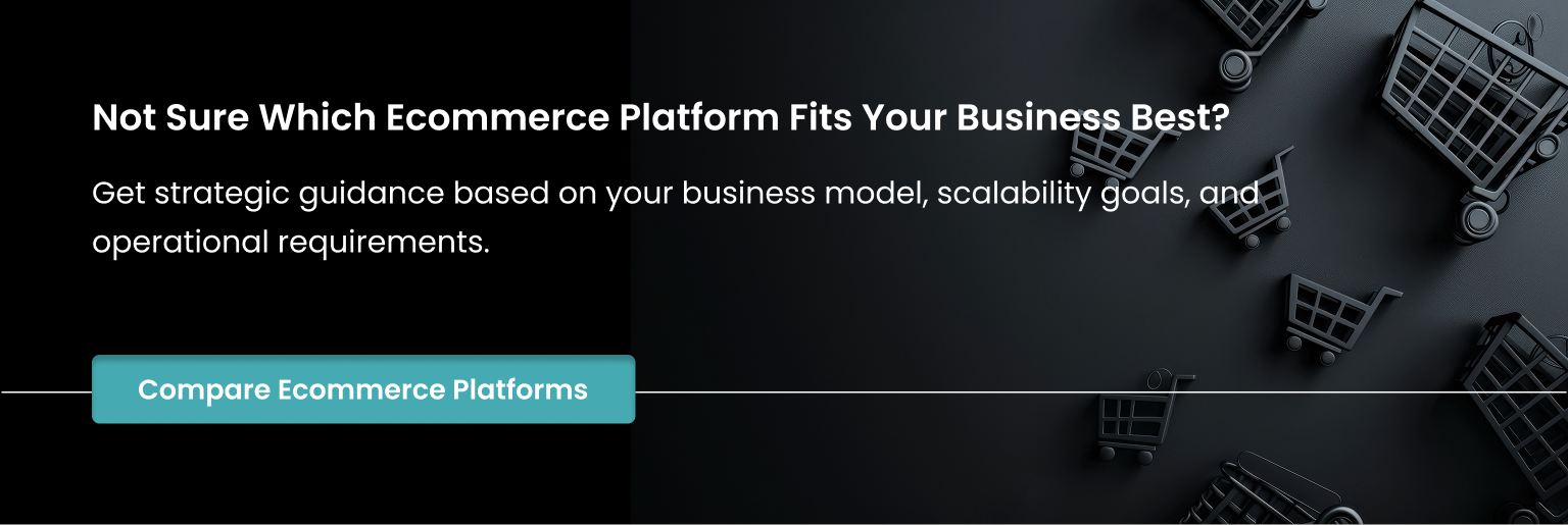 Choosing the best ecommerce platform