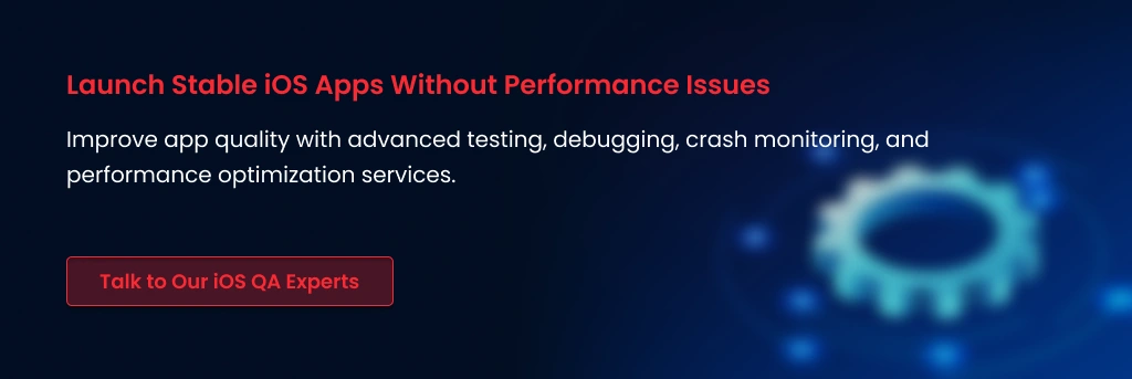 iOS App Testing Debugging Performance QA Experts