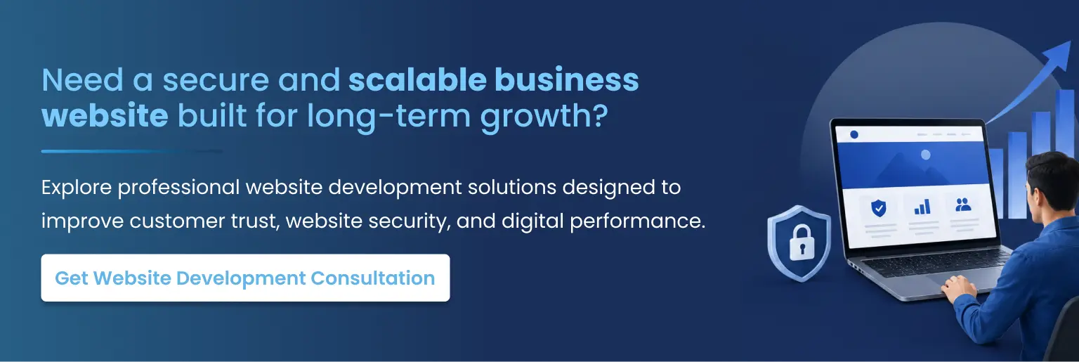 Need secure and scalable business website Get Website Development Consultation