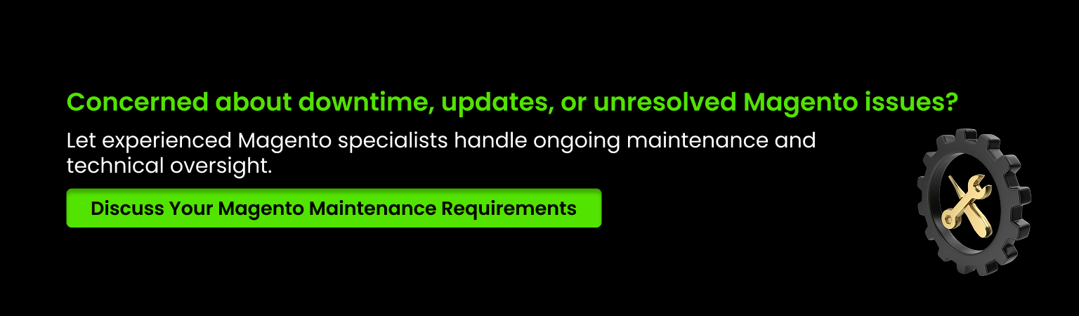 Discuss Your Magento Maintenance Requirements