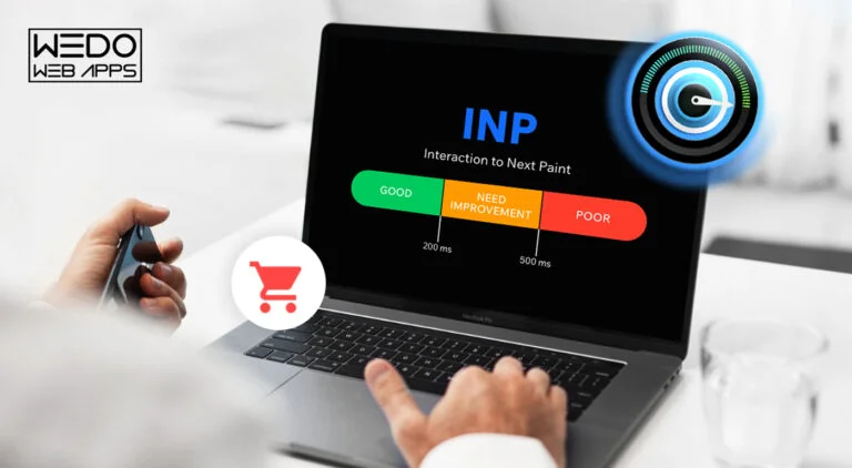 Why Interaction to Next Paint (INP) score Matters for Your E-Commerce?