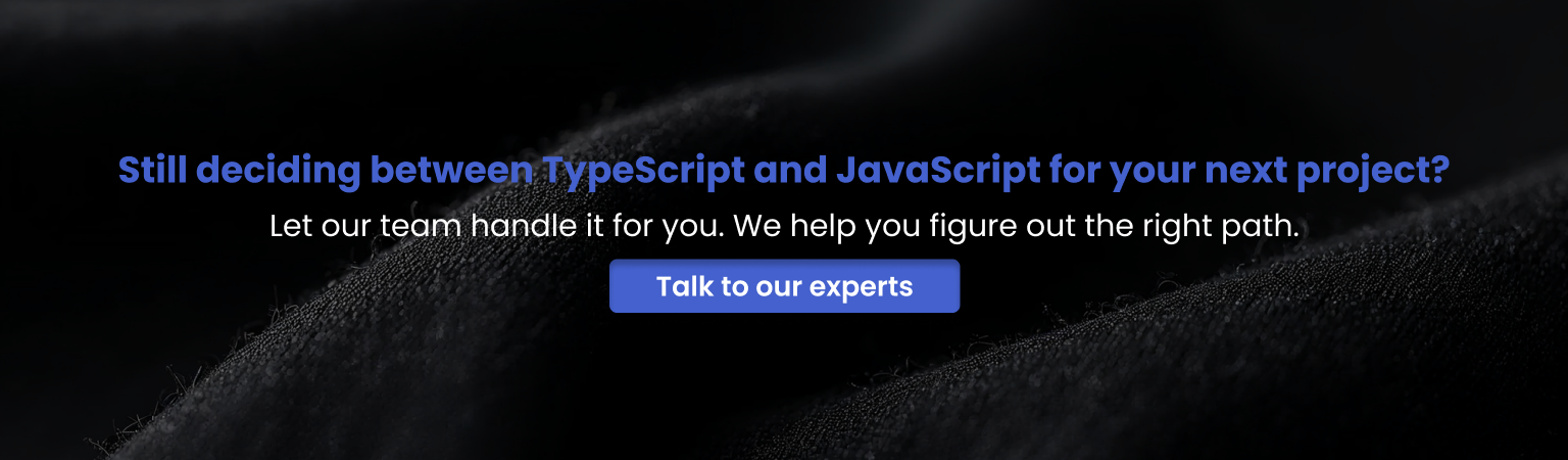 Help choosing TypeScript or JavaScript