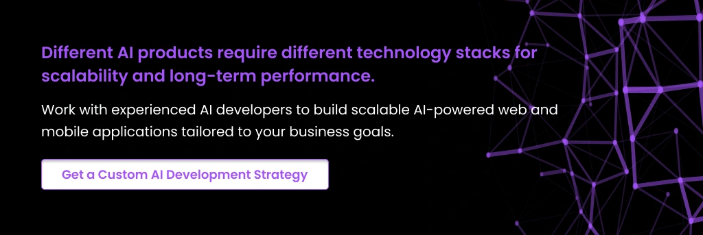 Get Custom AI Development Strategy AI Tech Stack for Scalable AI Apps