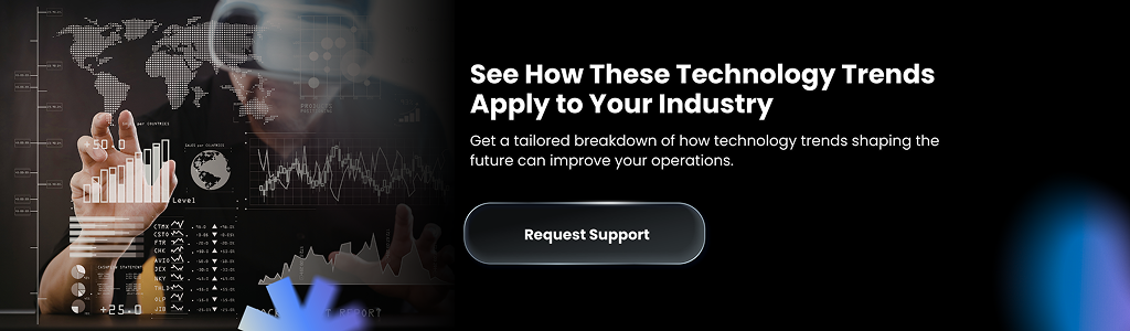 Technology Trends Apply to Your Industry How These Technology Trends Apply to Your Industry
