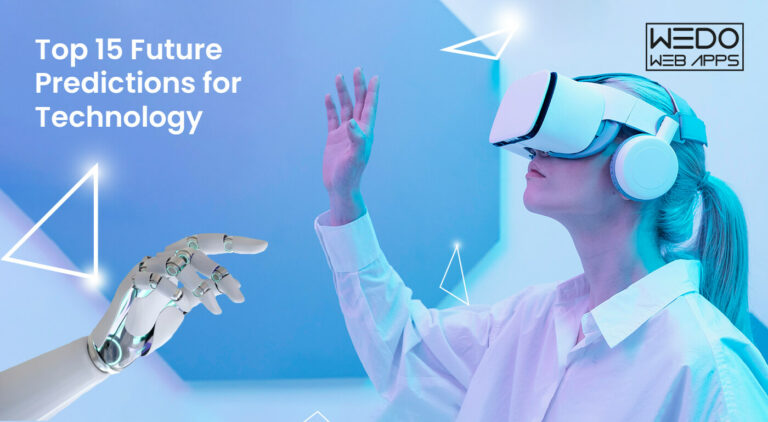Top 15 Future Predictions for Technology