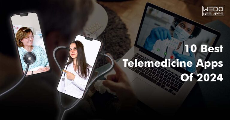 10 Best Telemedicine Apps Of 2024