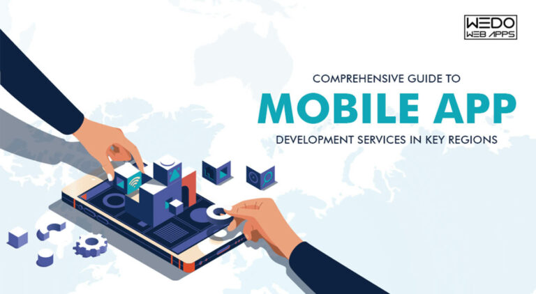 Comprehensive Guide to Mobile App Development Services in Key Regions