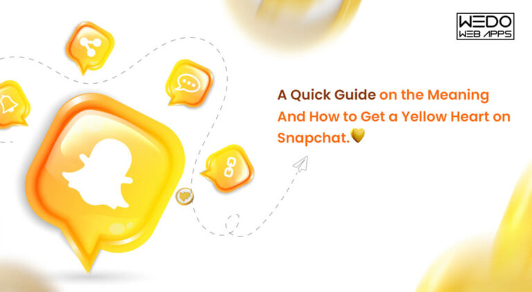 A Quick Guide on the Meaning and How to Get a Yellow Heart on Snapchat