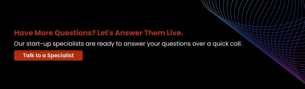 startup specialists are ready to answer your questions