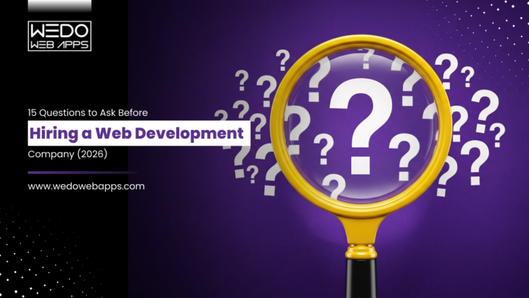 15 Questions to Ask Before Hiring a Web Development Company (2026)