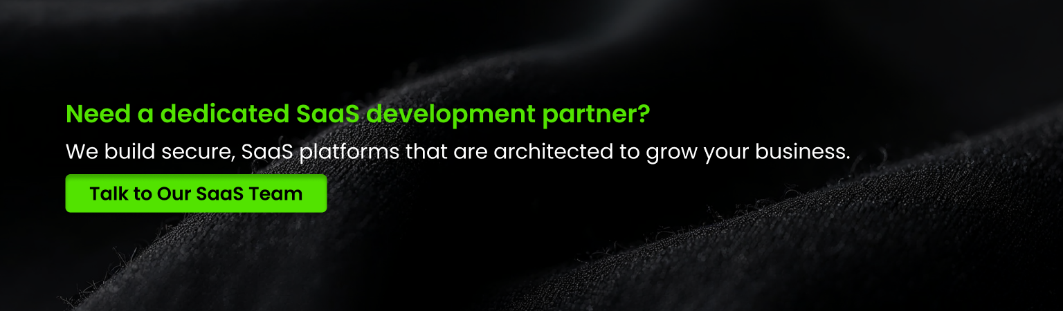 Need a dedicated SaaS development partner
