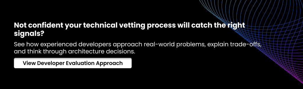 technical vetting process will catch the right signals